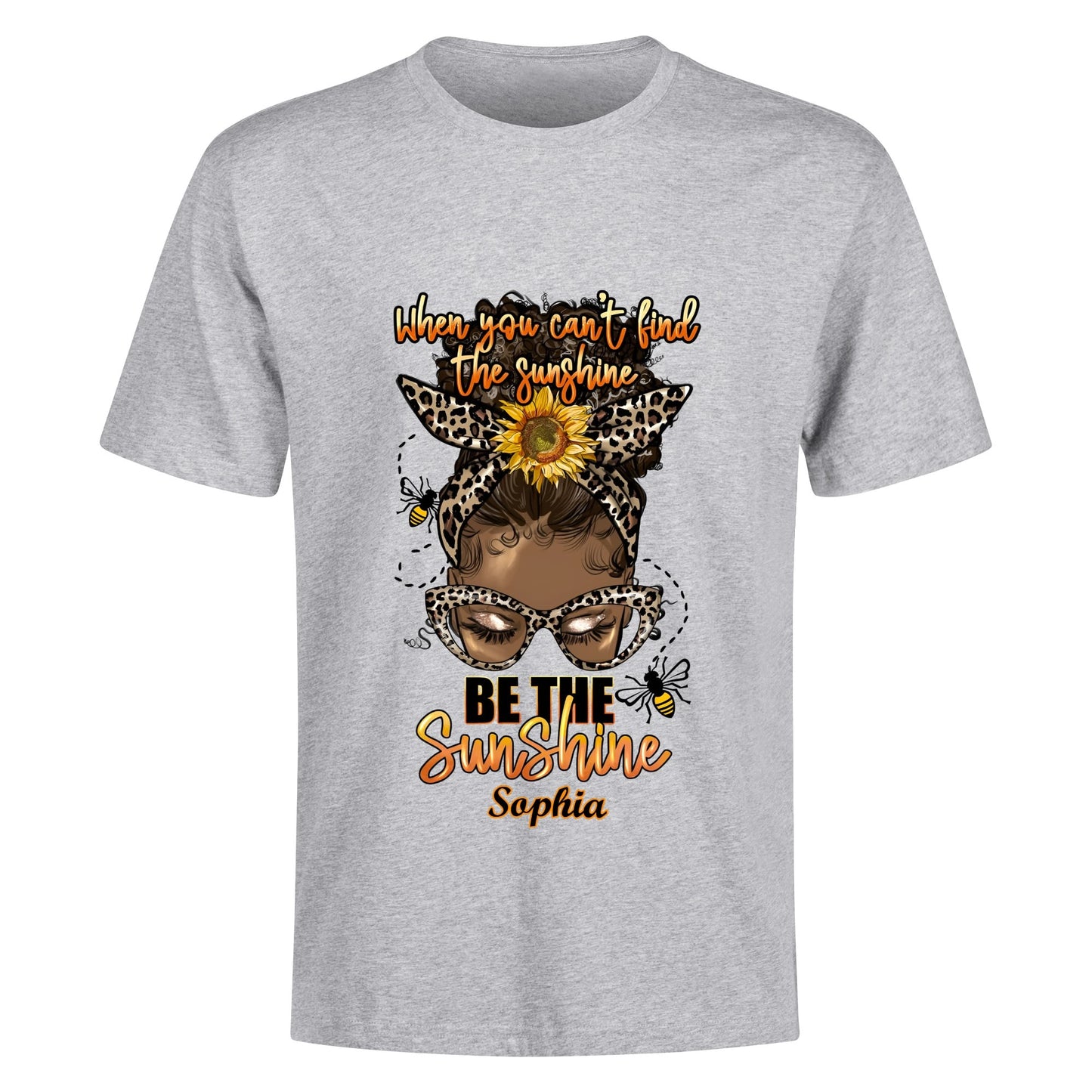 Be The Sunshine... Cotton Front & Back Printing T-Shirt
