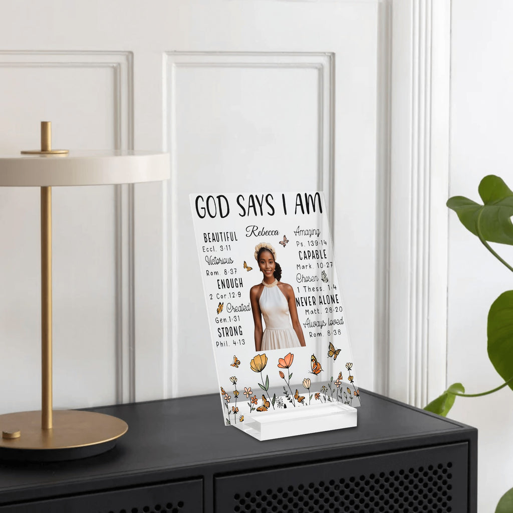God Says I am Personalized Name Acrylic Table Sign Stand with Base
