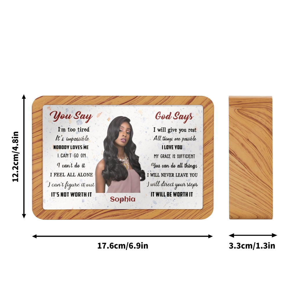 You Say... God Says... Personalized Horizontal Acrylic Photo Frame